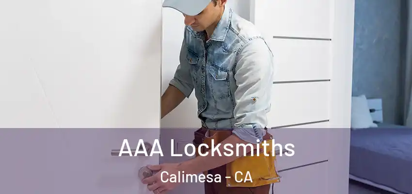  AAA Locksmiths Calimesa - CA