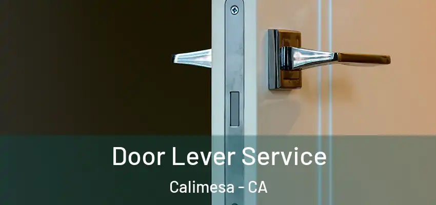  Door Lever Service Calimesa - CA