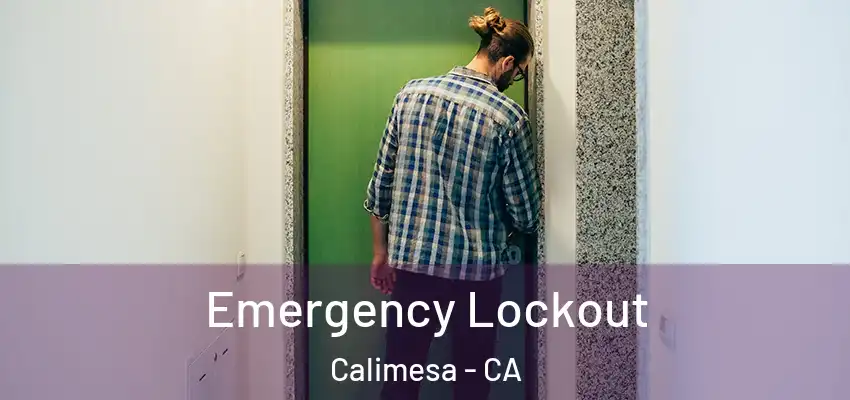  Emergency Lockout Calimesa - CA