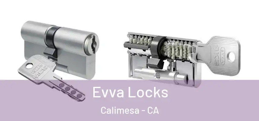 Evva Locks Calimesa - CA
