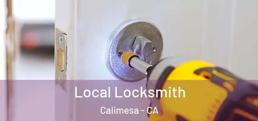  Local Locksmith Calimesa - CA
