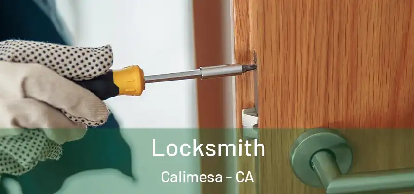 Locksmith Calimesa - CA