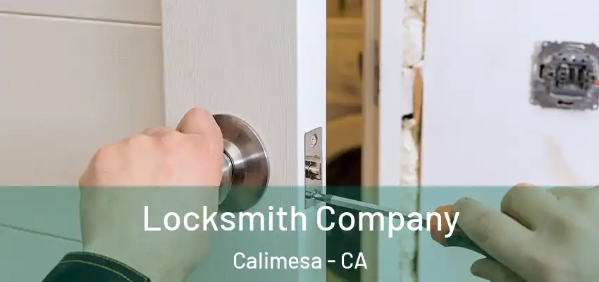Locksmith Company Calimesa - CA
