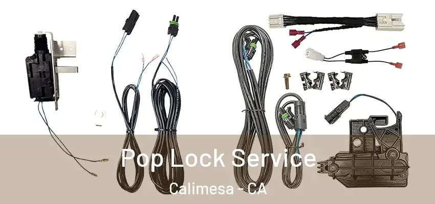  Pop Lock Service Calimesa - CA