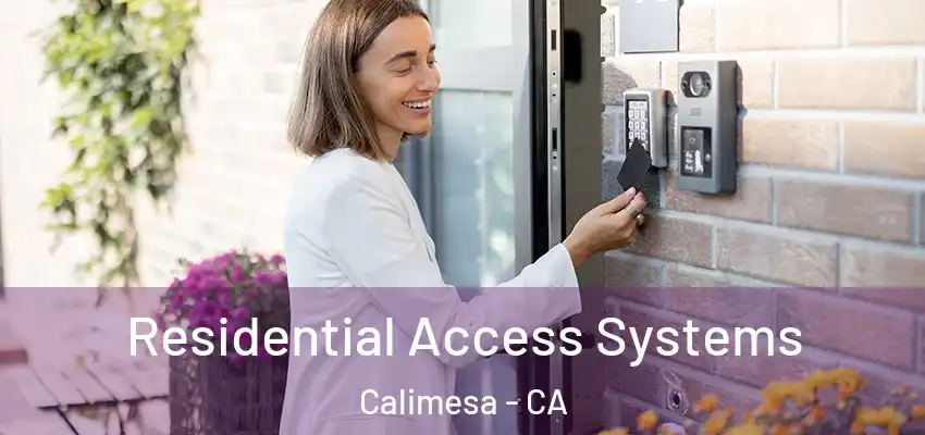  Residential Access Systems Calimesa - CA