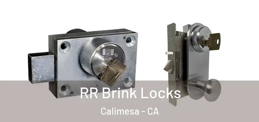  RR Brink Locks Calimesa - CA