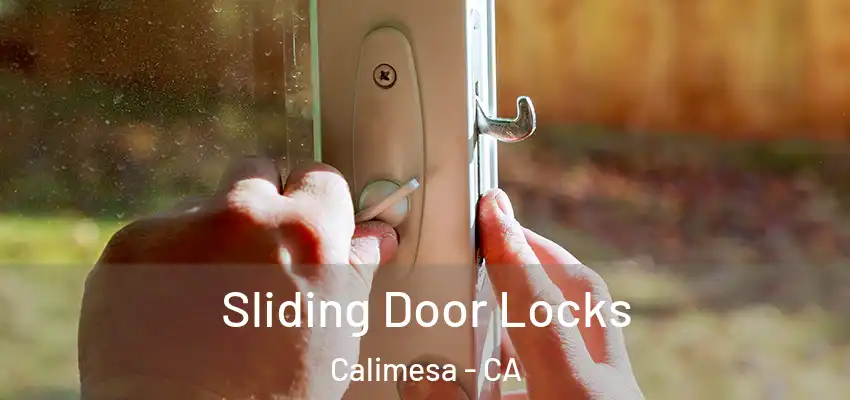  Sliding Door Locks Calimesa - CA
